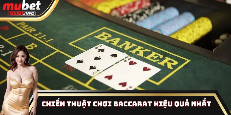 Baccarat - Siêu Phẩm Game Bài Được Yêu Thích Hàng Đầu 2025 4 Mẹo chơi bài Baccarat hiệu quả nhất từ các cao thủ