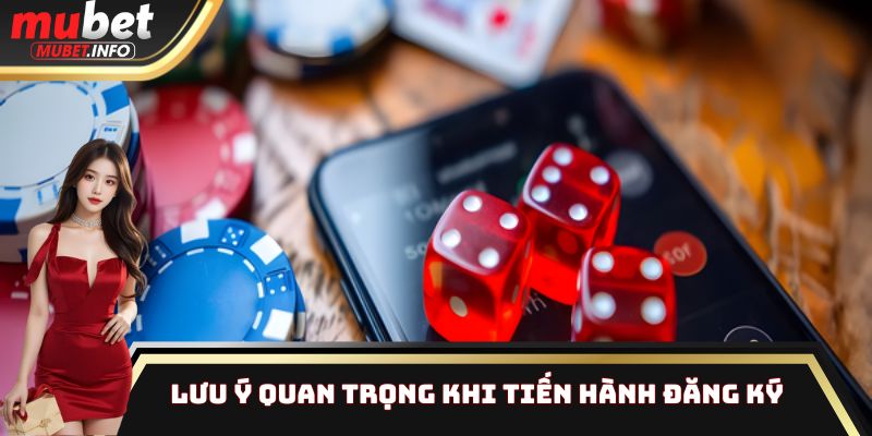 Đăng Ký - Hướng Dẫn Cách Tạo Tài Khoản Nhanh Chóng Nhất 2025 4 Những lưu ý quan trọng cần nắm được khi thao tác đăng ký