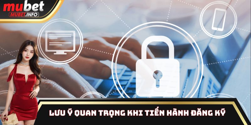 Đăng Nhập - Hướng Dẫn Các Bước Thao Tác Nhanh Chóng 3 Một số lưu ý quan trọng khi thực hiện đăng nhập vào hệ thống