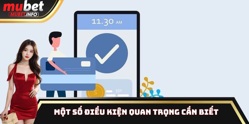 Nạp Tiền - Hướng Dẫn Quy Trình Thực Hiện Nhanh Chóng An Toàn 1 Những điều kiện cơ bản mà thành viên cần nắm được khi nạp tiền