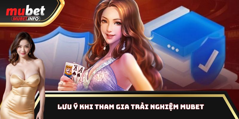 Từ Chối Trách Nhiệm Mubet - Hiểu Rõ Để Tránh Mất Tiền Oan 2 Người chơi cần lưu ý gì khi tham gia dịch vụ tại Mubet?